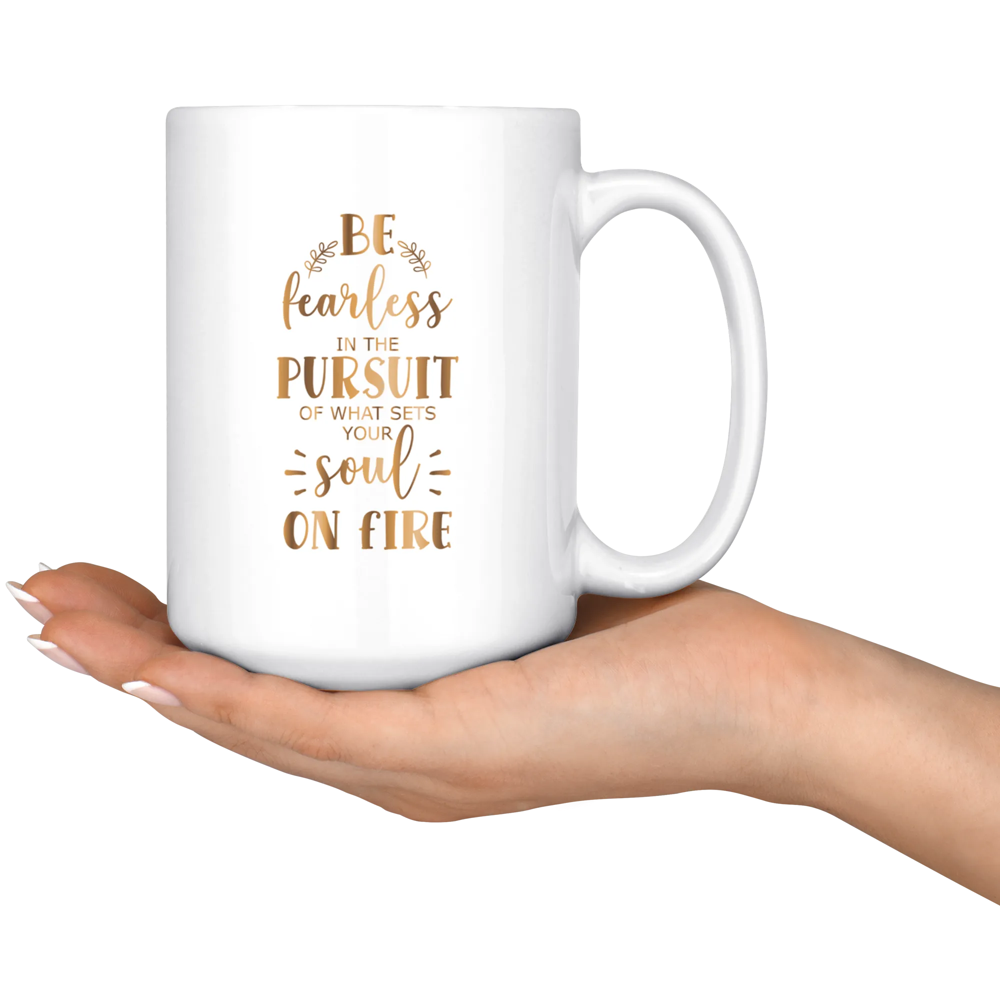 Be Fearless | Gold Motivation | Affirmation | Inspire | Boss Lady | Coffee Mug