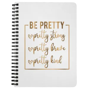 Be Pretty | Gold Motivation | Gifts for Her | Affirmation | Inspire | Journal