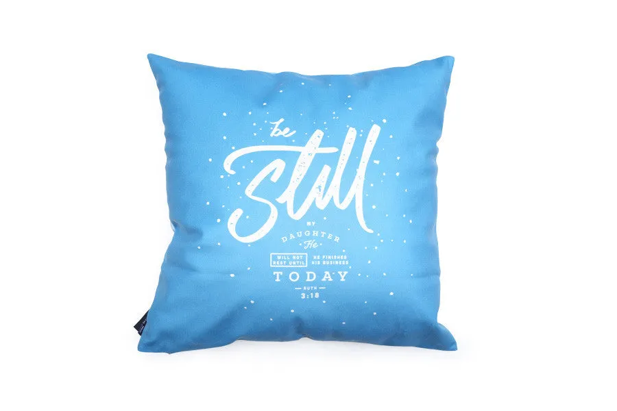Be Still My Daughter {Cushion Cover}