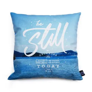 Be Still My Daughter {Cushion Cover}