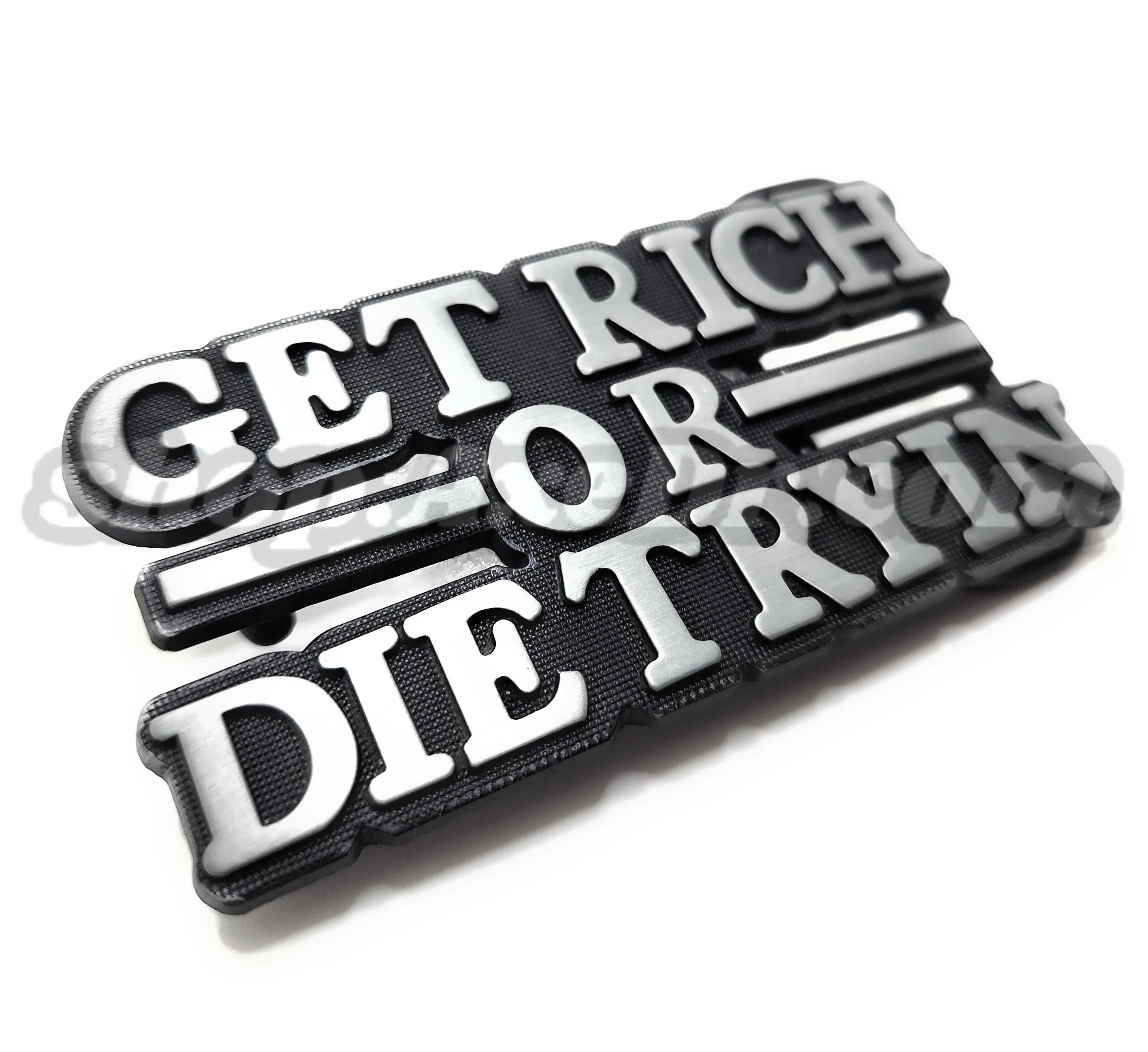 Get Rich Or Die Tryin Belt Buckle Funny