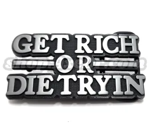 Get Rich Or Die Tryin Belt Buckle Funny