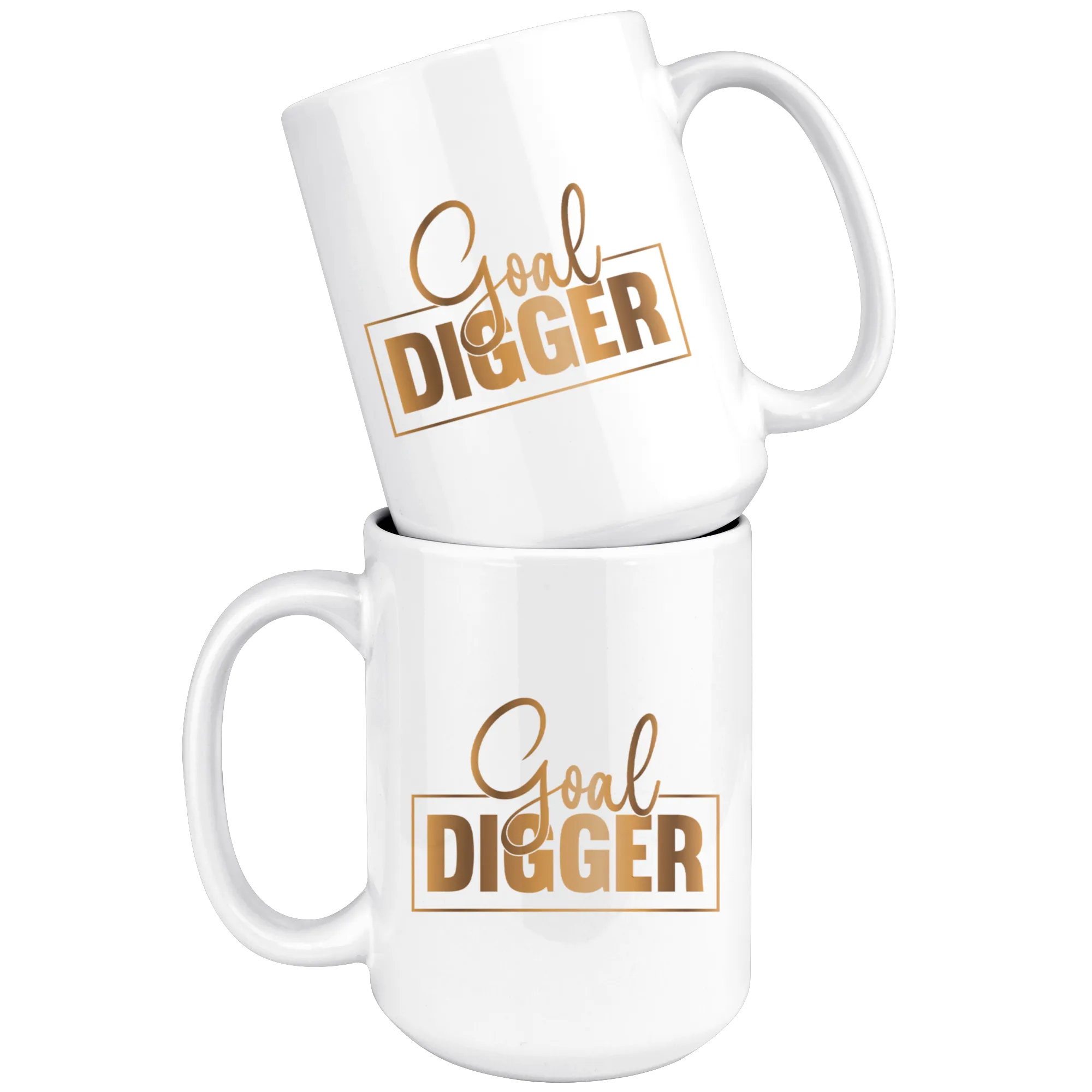 Goal Digger 15 oz Mug | Motivation | Inspiration | Affirmation | Coffee Mug | Gifts for Her