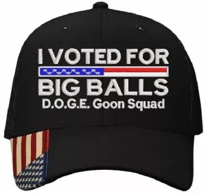 I Voted For Big Balls Premium Embroidery Hat