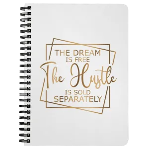 The Dream is Free the Hustle is Sold Separately | Boss Lady | Journal | Affirmation | Motivation