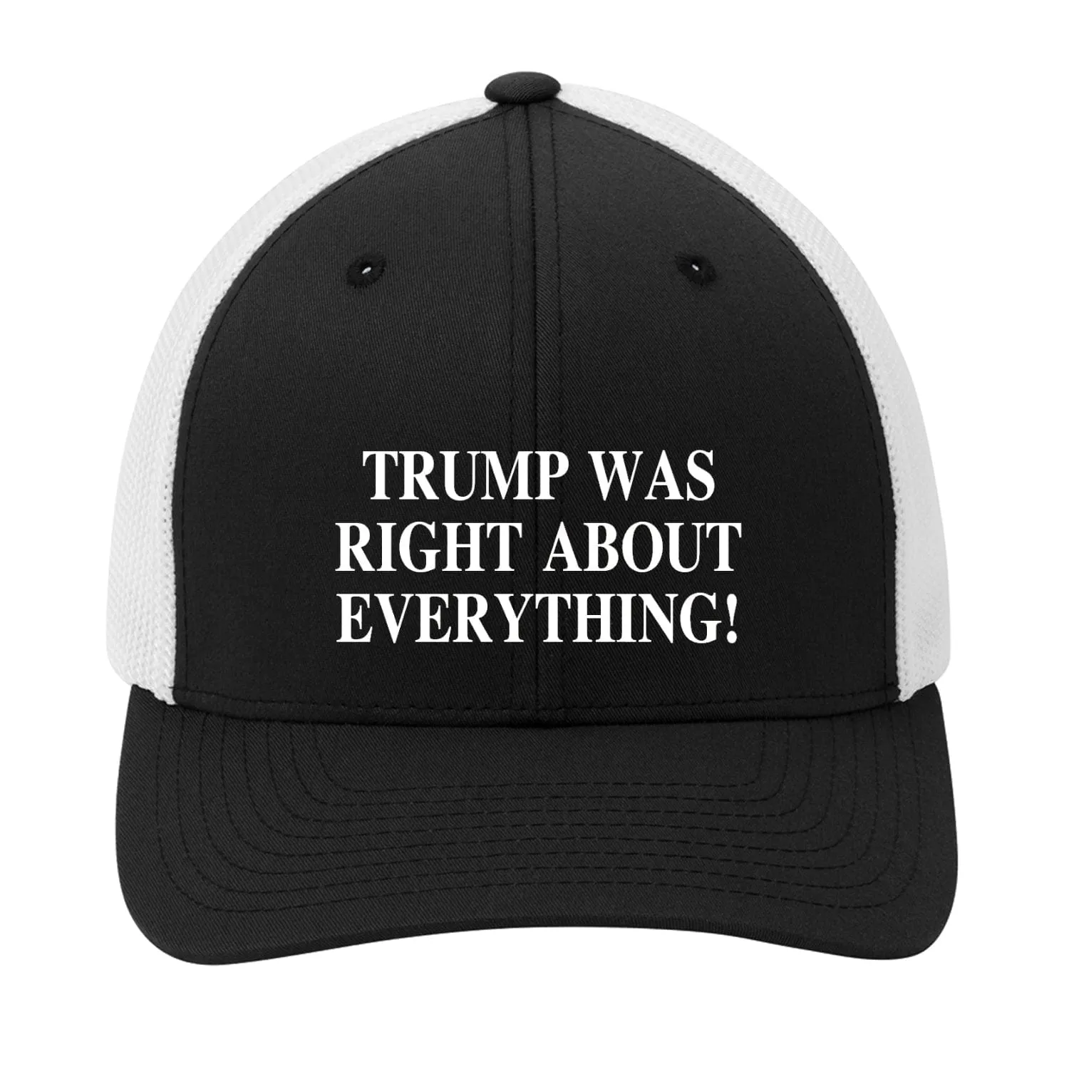 Trump Was Right About Everything  Premium Embroidery Hat
