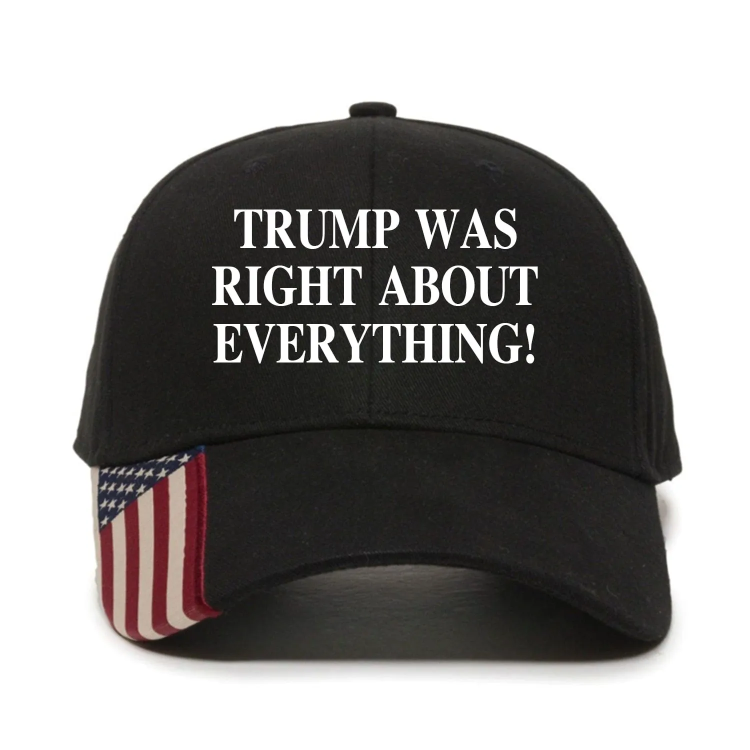 Trump Was Right About Everything  Premium Embroidery Hat