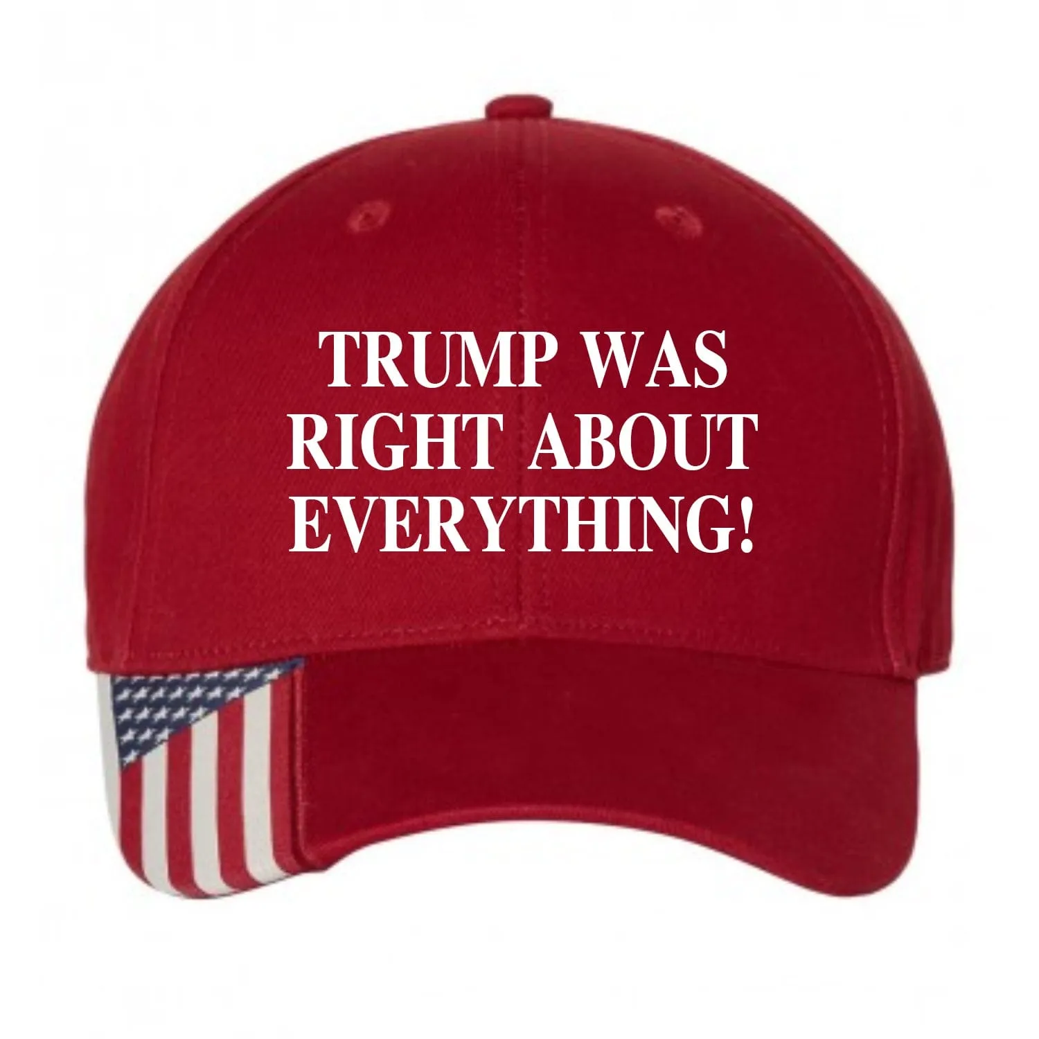 Trump Was Right About Everything  Premium Embroidery Hat