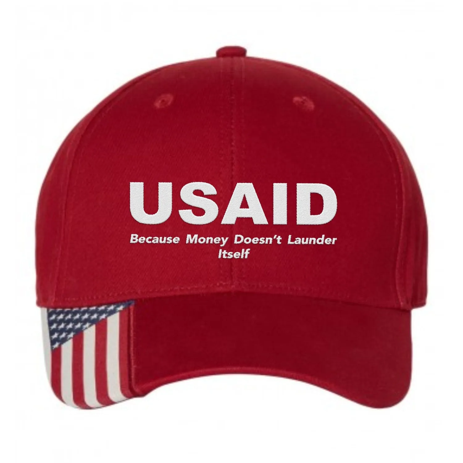 U.S.A.I.D Because Money Doesn`t Launder Itself Premium Embroidery Hat (AM25)